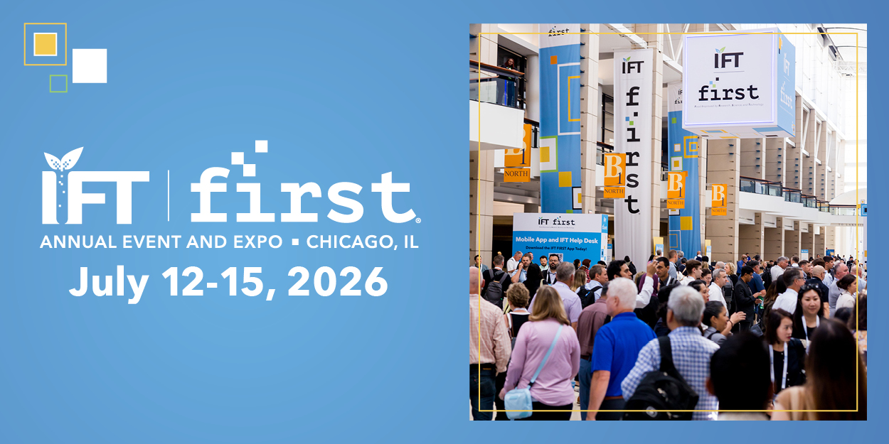 Explore Innovation in Clean Label, High Protein, and High Fiber at IFT FIRST 2026